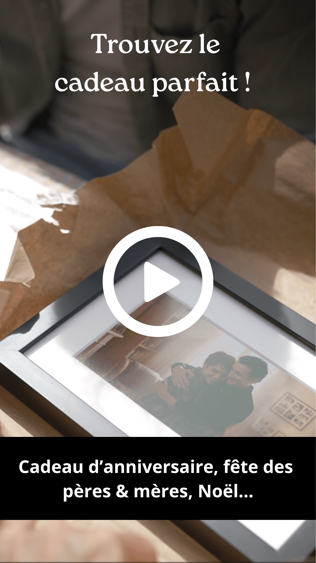 Framed photo in a gift box with 'Trouvez le cadeau parfait!' text and play button.
